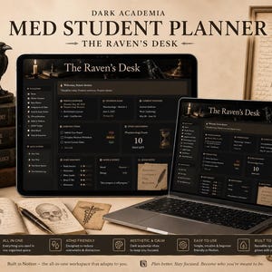 May include: A digital medical student planner template titled The Raven's Desk displayed on a tablet and laptop screen. The interface features a dark theme with organised sections for study schedules, exam countdowns, and task lists in a Notion workspace.