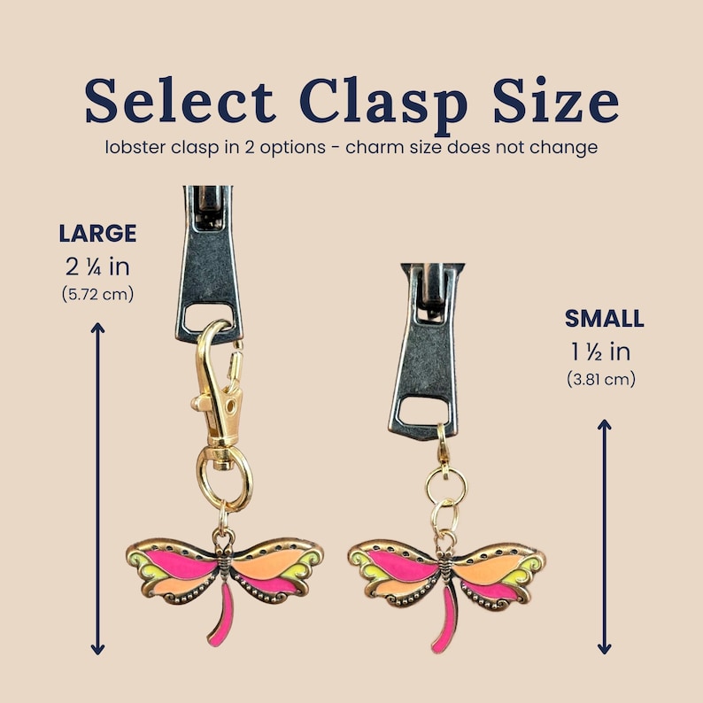 Two zipper pulls with dragonfly charms featuring pink, orange, and lime green enamel. The large option measures 2 1/4 inches, and the small option measures 1 1/2 inches. Text reads: Select Clasp Size, lobster clasp in 2 options.