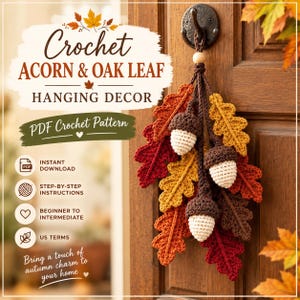 Könnte beinhalten: Eine PDF-Häkelanleitung für eine Eichel- und Eichenblatt-Hängedekoration mit dem Text Crochet ACORN & OAK LEAF HANGING DECOR, PDF Crochet Pattern, Instant Download, Step-by-step instructions, Beginner to intermediate und US terms.