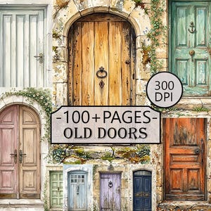 Peut inclure: Une collection numérique de plus de 100 pages présentant des illustrations de diverses vieilles portes de différentes couleurs et styles architecturaux, incluant des portes en bois arquées, vertes et bleues, avec le texte 300 DPI 100+ PAGES OLD DOORS.