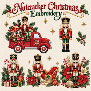 Puede incluir: Un diseño de bordado con el texto Nutcracker Christmas Embroidery, un camión rojo con un cascanueces y regalos, cuatro figuras de cascanueces, un trineo rojo, ramas de acebo, flores de pascua, adornos y estrellas doradas.