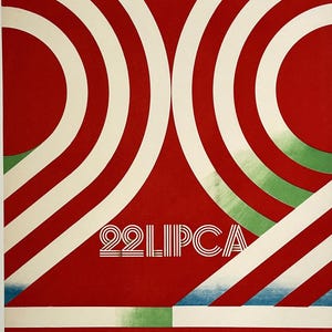 May include: A rectangular poster featuring a bold red background with large white concentric circular patterns. The text 22LIPCA is printed in white with a striped effect in the center. Horizontal white stripes appear at the bottom with green accents.