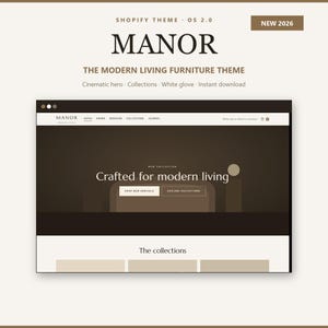 May include: A digital preview of the Manor Shopify theme OS 2.0 for modern living furniture. The interface features a dark brown hero section with the text Crafted for modern living, navigation menus, and buttons labeled Shop New Arrivals.