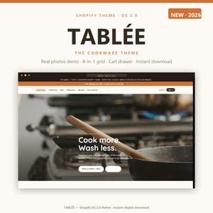 Może przedstawiać: Cyfrowy podgląd motywu Shopify Tablée dla naczyń kuchennych, zawierający nagłówek strony z tekstem Tablée, menu nawigacyjne oraz sekcję główną przedstawiającą patelnię z tekstem Cook more. Wash less. oraz Meet La Poêle.