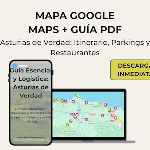 Puede incluir: Una presentación de producto digital con un smartphone y un portátil mostrando un mapa de Asturias con iconos de ubicación. El texto dice: MAPA GOOGLE MAPS + GUÍA PDF, Asturias de Verdad: Itinerario, Parkings y Restaurantes, y DESCARGA INMEDIATA.
