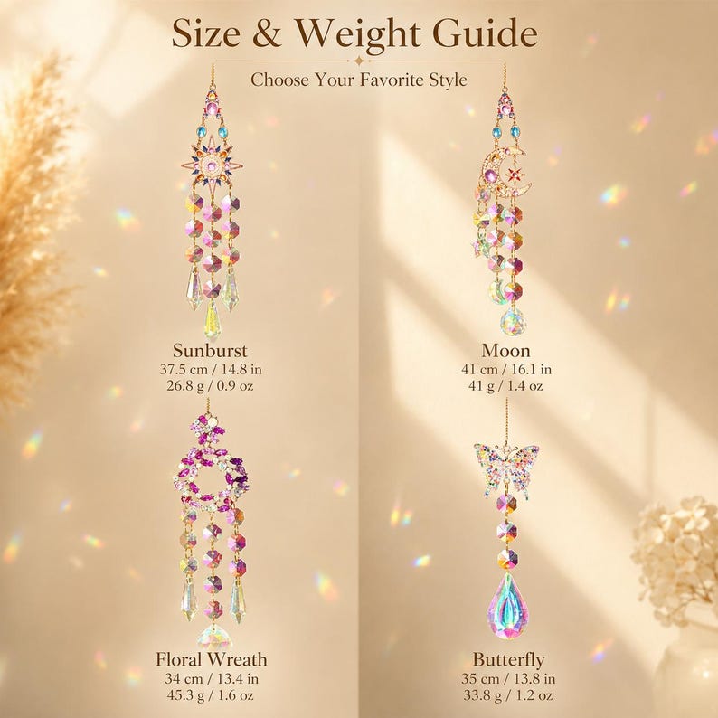 May include: Four hanging crystal suncatchers labeled Size & Weight Guide. Designs include a sunburst at 14.8 in and 0.9 oz, a moon at 16.1 in and 1.4 oz, a floral wreath at 13.4 in and 1.6 oz, and a butterfly at 13.8 in and 1.2 oz.