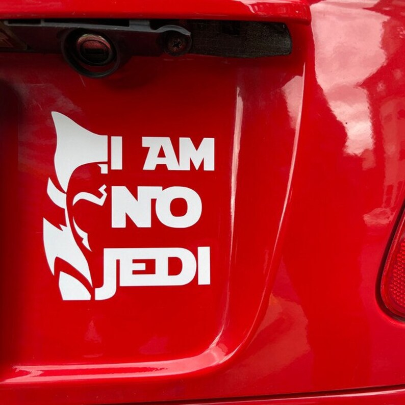 Ahsoka Tano 'I AM NO JEDI' decal White Vinyl image 4