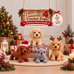 May include: A digital display featuring a Bundle of 4 Crochet Dogs Christmas Pattern Bundle sign above four crocheted dog figures: a tan puppy, a brown dachshund wearing a Santa hat, a gray French bulldog, and a tan dog with brown antlers.
