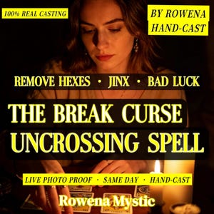 Pode incluir: Um gráfico digital com o texto 100% REAL CASTING, BY ROWENA HAND-CAST, REMOVE HEXES JINX BAD LUCK, THE BREAK CURSE UNCROSSING SPELL, LIVE PHOTO PROOF SAME DAY HAND-CAST e Rowena Mystic, sobreposto a uma cena escura e pouco iluminada.
