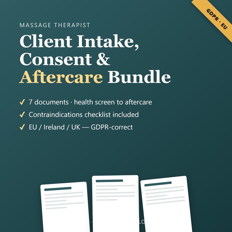 May include: A digital bundle for massage therapists featuring the text Client Intake, Consent & Aftercare Bundle. It includes seven documents, a health screen, a contraindications checklist, and is GDPR-correct for the EU, Ireland, and UK.