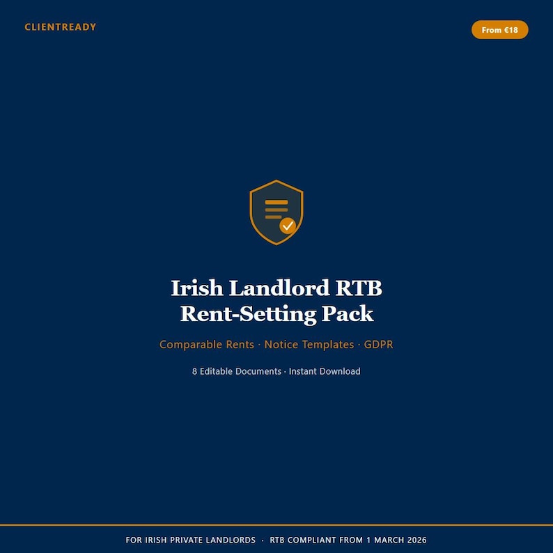 May include: A dark blue digital document pack titled Irish Landlord RTB Rent-Setting Pack. It features a shield icon with a checkmark, text listing Comparable Rents, Notice Templates, and GDPR, plus 8 Editable Documents and Instant Download.