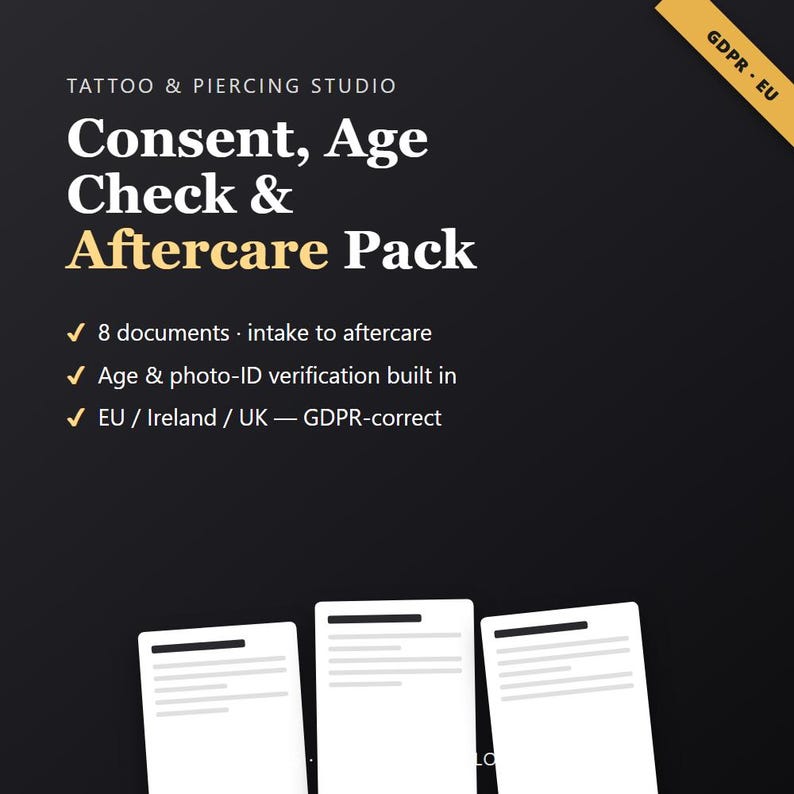 K&ouml;nnte beinhalten: Ein digitales Dokumentenpaket f&uuml;r ein Tattoo- und Piercingstudio mit dem Text: Tattoo & Piercing Studio, Consent, Age Check & Aftercare Pack, 8 documents, Age & photo-ID verification, und EU / Ireland / UK &mdash; GDPR-correct auf schwarzem Grund.