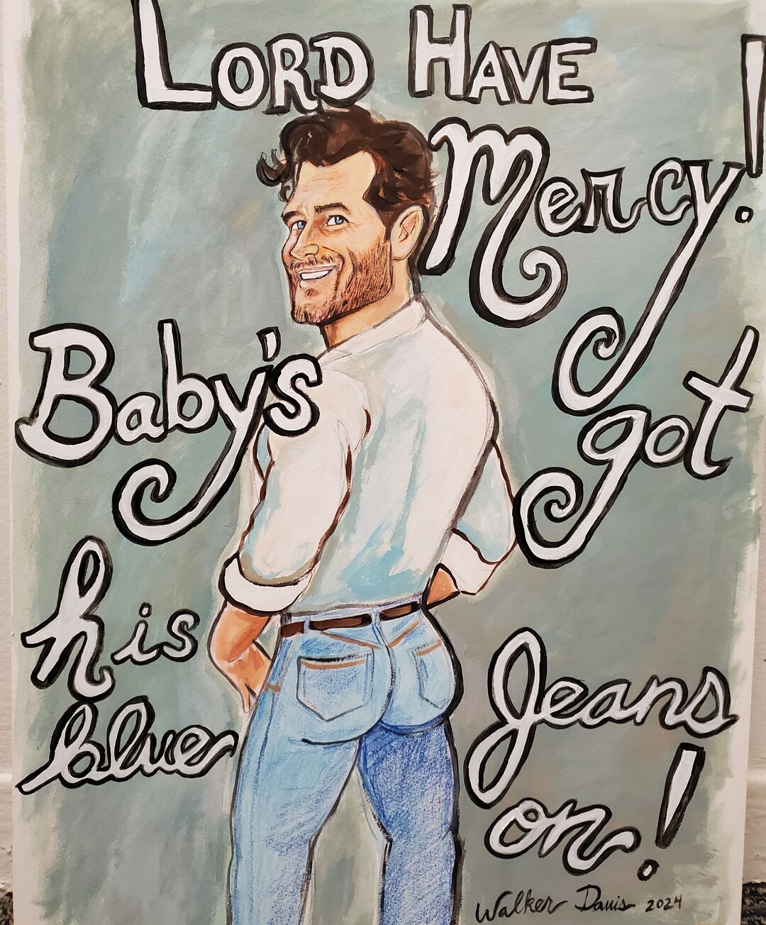 Lord Have Mercy Baby's Got His Blue Jeans on Original Painting on Illustration Board. Booty Etsy