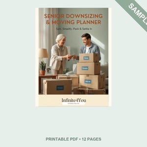 May include: A printable PDF document titled Senior Downsizing & Moving Planner: Sort, Simplify, Pack & Settle In. The cover features an older person and a younger person with cardboard boxes labeled Keep, Donate, and Move. Infinite4You is at the bottom.