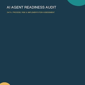 May include: A dark blue document cover titled AI AGENT READINESS AUDIT, with the subtitle DATA, PROCESS, RISK & IMPLEMENTATION ASSESSMENT. The design features a teal circle in the top right, a yellow circle in the bottom left, and text INFINITE4YOU | REVIEW COPY.