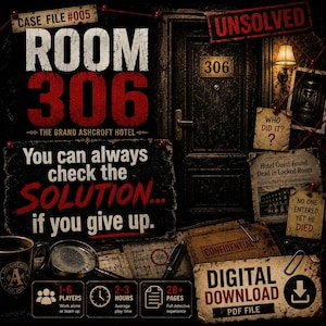 May include: A digital download mystery game titled Case File #005 Room 306 The Grand Ashcroft Hotel. The graphic features a dark hotel door, a magnifying glass, a coffee mug, and various documents with text including Unsolved, Confidential, and Digital Download.