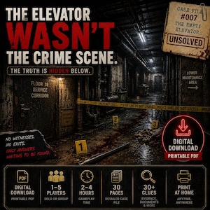 May include: A digital download mystery game titled The Elevator Wasn't The Crime Scene. The image features a dark, gritty service corridor with police tape, evidence markers, and text detailing gameplay for 1-5 players, 2-4 hours, and 30 pages.