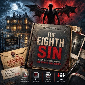 Może przedstawiać: Cyfrowy plik gry zatytułowany The Eighth Sin, Player File #008, z ciemną, zniszczoną okładką z czerwonym tekstem. Obraz zawiera kopertę z dowodami, zdjęcie korytarza oraz ikony wskazujące 32 strony, drukuj i graj oraz 1-6 graczy.