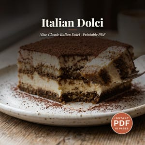 May include: A square slice of tiramisu on a speckled white plate with a fork lifting a piece. The text reads Italian Dolci, Nine Classic Italian Dolci - Printable PDF, and a circular badge states INSTANT PDF 10 PAGES. The dessert has layers.