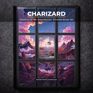 Charizard 199 Extended Art Pokemon Binder Page | Pokemon 151 9 Pocket Binder & Frame Display | Printable Card Art Gift Home Decor