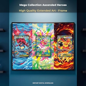 May include: A rectangular wall art print titled Mega Collection Ascended Heroes featuring three extended art trading cards. The left card shows a blue water creature, the center a green plant creature, and the right a fiery orange creature.