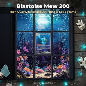 Puede incluir: Una carpeta negra que contiene una pantalla de nueve cartas con una escena artística submarina extendida y una carta coleccionable de Blastoise en el centro. El texto dice Blastoise Mew 200, High Quality Extended Art, Binder Set & Frame, Instant Digital Download.