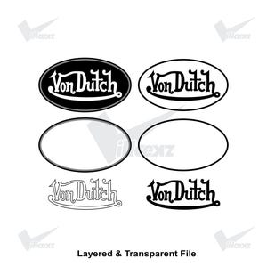 May include: A digital graphic file featuring the Von Dutch logo in various formats. The image displays two oval-enclosed logos, two empty oval outlines, and two standalone Von Dutch text logos in black and white, labeled as a layered and transparent file.