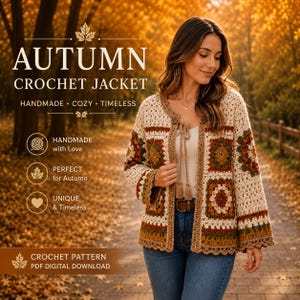 May include: A crochet jacket featuring a granny square pattern in cream, brown, and orange tones. The jacket has long sleeves, a scalloped hem, and a front tie closure with tassels. Text on the image reads AUTUMN CROCHET JACKET, HANDMADE, COZY, TIMELESS.