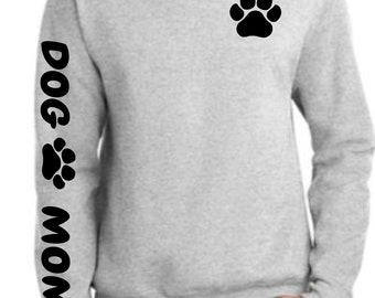 Dog mom sweatshirt