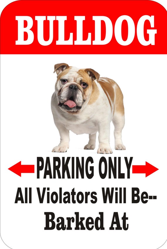 bulldog sign, yard sign, dog sign, pet sign, metal sign, funny metal sign, driveway sign, fence sign, indoor/outdoor sign