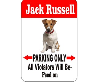 Jack Russell sign, pet sign, funny sign, aluminum sign, metal sign, yard sign, garage sign, driveway sign, house sign, warning sign