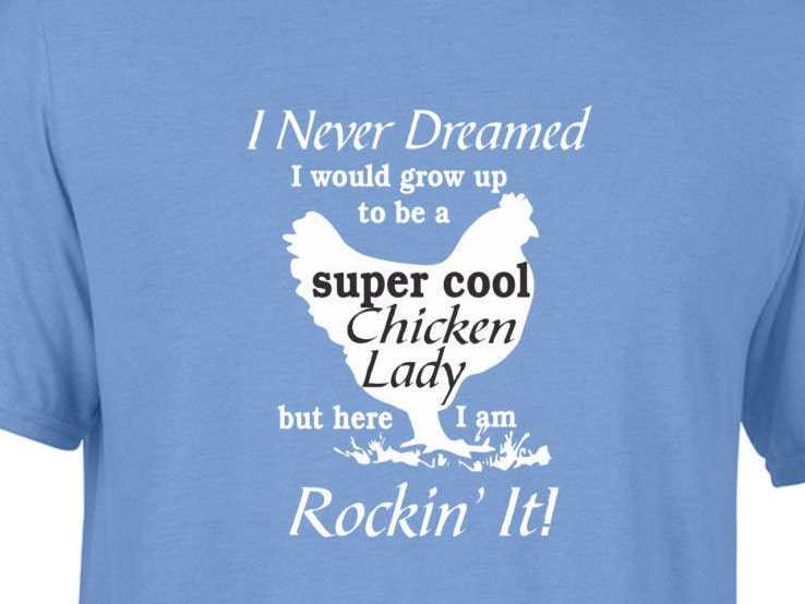 Super Cool Chicken Lady shirt, funny shirt, LOL shirt, popular shirt ...