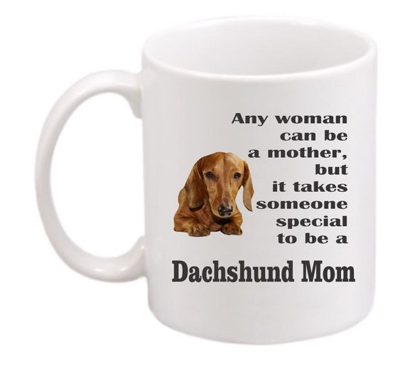 Dachshund mom #209, Dachshund coffee mug, Dachshund coffee cup, Dachshund gift, dog lovers gift, customized mug