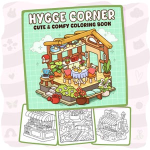 May include: A colouring book titled HYGGE CORNER CUTE & COMFY COLORING BOOK featuring a colourful illustration of a cosy wooden structure with plants, furniture, and decor, alongside three black and white line art pages showing a bakery and pizza shop.