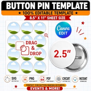 May include: A digital button pin template on an 8.5 inch by 11 inch sheet featuring twelve circular placeholders with a landscape graphic. The design includes a drag and drop icon, a 2.5 inch button preview, and Canva edit branding.
