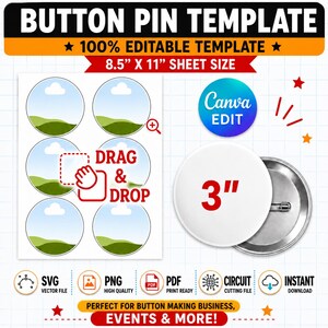 Pode incluir: Um modelo digital de botton em uma folha de 8,5 por 11 polegadas com seis molduras circulares, um ícone de arrastar e soltar, um emblema de edição Canva e um botton de 3 polegadas com verso de metal e fecho de alfinete.