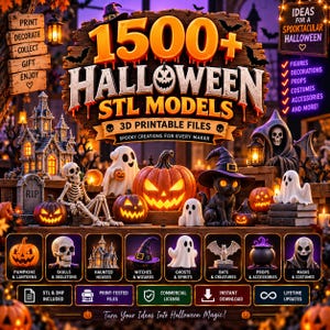 May include: A digital collection of 1500+ Halloween STL models for 3D printing, featuring graphics of pumpkins, skeletons, ghosts, a black cat in a witch hat, and haunted houses. The text includes '1500+ HALLOWEEN STL MODELS' and '3D PRINTABLE FILES'.