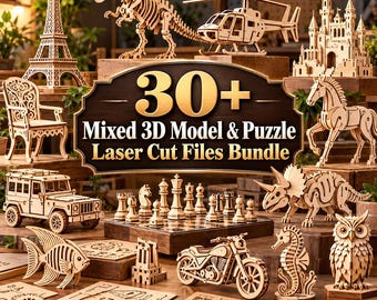May include: A collection of laser-cut wooden 3D models and puzzles including a dinosaur, helicopter, castle, horse, car, chess set, motorcycle, seahorse, and owl. A central sign displays the text 30+ Mixed 3D Model & Puzzle Laser Cut Files Bundle.