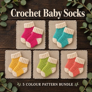 May include: Five pairs of crochet baby socks in pink, teal, yellow, lime green, and coral, each featuring a cream-colored ribbed cuff and toe. The text Crochet Baby Socks and 5 Colour Pattern Bundle is displayed on a dark wood background.