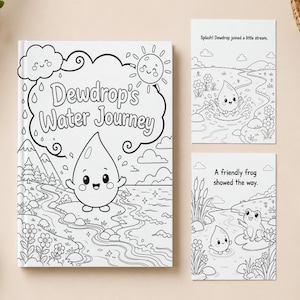 May include: A coloring book titled Dewdrop's Water Journey featuring a central water droplet character, a sun, and a landscape. Two additional coloring pages are included: one with the text Splash! Dewdrop joined a little stream and another with the text A friendly frog showed the way, both depicting a water droplet character in nature scenes.