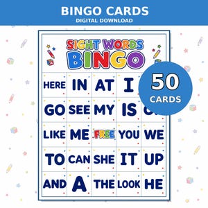 May include: A Sight Words Bingo game card featuring a 5x5 grid of common English words in dark blue font. The title reads Sight Words Bingo in colorful letters. A blue circular badge indicates 50 cards. The center square is labeled Free.