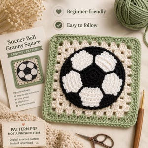 May include: A square crochet motif featuring a central black and white soccer ball design on a cream background with a sage green border. The accompanying document is titled Soccer Ball Granny Square Crochet Pattern and includes text.