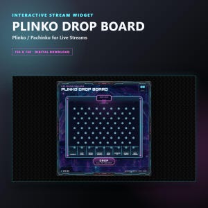 May include: An interactive digital Plinko drop board widget for live streams. The dark blue and purple interface features a grid of pegs, a drop zone, and bottom slots labeled with various game outcomes. Text includes Plinko Drop Board.