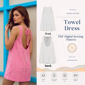 May include: A pink sleeveless towel dress with a scoop back and tie straps. The image includes a PDF digital sewing pattern for a towel dress, showing front and back technical sketches, text labels, and icons for layered sizes and file formats.