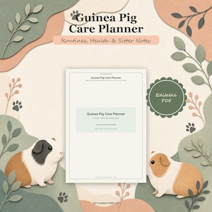 May include: A Guinea Pig Care Planner document featuring the text Guinea Pig Care Planner, Routines, Health & Sitter Notes, and Editable PDF. The design includes illustrations of two guinea pigs, one brown and white, one black, brown, and white.