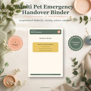 May include: A Multi Pet Emergency Handover Binder document featuring a 9-page printable and fillable PDF workbook. The document includes sections for important details, practical worksheets, and instructions for digital download and manual completion.