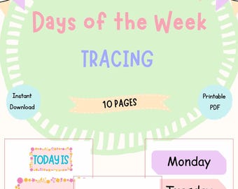 May include: A digital educational worksheet set titled Days of the Week TRACING with 10 pages. The design features pastel colors, bunting flags, and floral borders. It includes tracing exercises for the days of the week and prompts like TODAY IS, TOMORROW WILL BE, and YESTERDAY WAS.