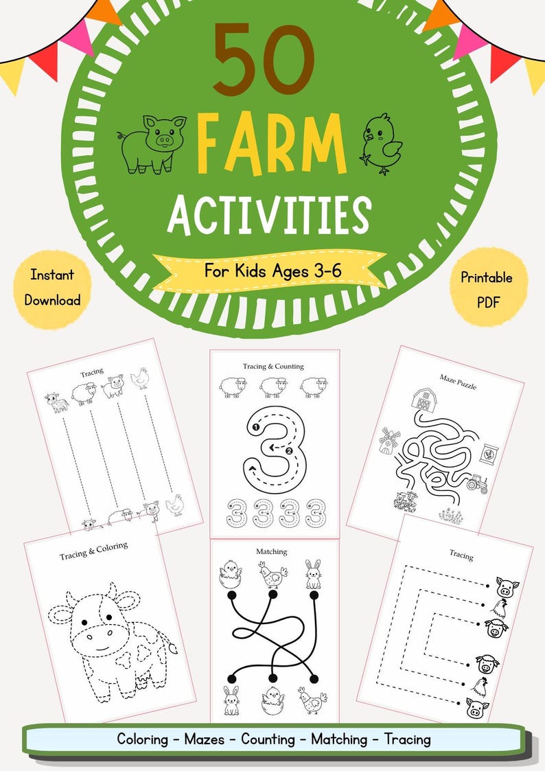 May include: A digital activity pack titled 50 FARM ACTIVITIES For Kids Ages 3-6, featuring a green circular badge with farm animal illustrations. The set includes six printable worksheets with black and white line art for tracing, counting, matching, and maze puzzles.