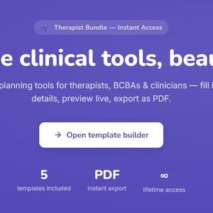 May include: A purple digital interface featuring the text Therapist Bundle -- Instant Access, Professional-grade clinical tools, beautifully designed, 5 data & planning tools for therapists, BCBAs & clinicians, Open template builder, 5 templates included, PDF instant export, and lifetime access.