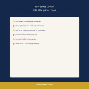 May include: A digital template information card with a dark blue background and a cream-colored central rectangle. The text reads: WHY YOU'LL LOVE IT, Bold. Disciplined. Yours., and lists six features with gold checkmarks, ending with NORDICTEMPLATECH.
